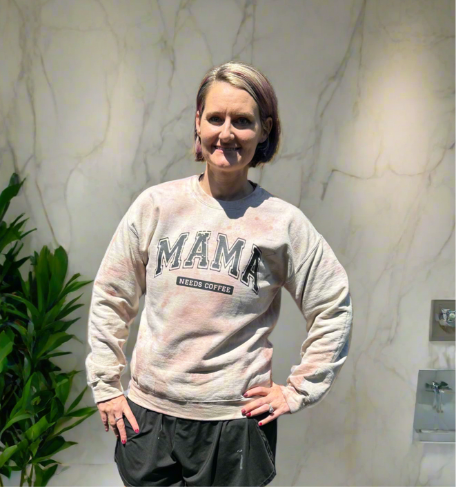 Tie Dye Mama needs Coffee Sweatshirt